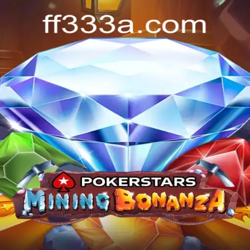 Entendendo o Jogo de Pokerstars e o Universo de FF333.COM